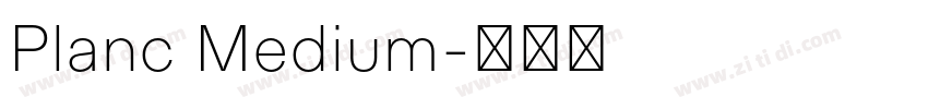 Planc Medium字体转换